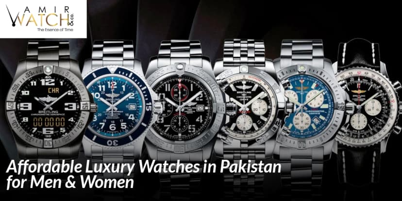 Affordable Luxury Watches in Pakistan for Men & Women